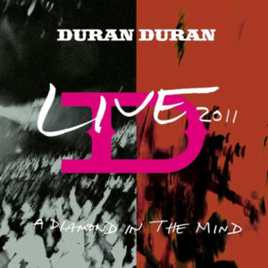 Live 2011 (A Diamond In The Mind) (2 LP) - Duran Duran