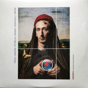 Heroes A Tribute To David Bowie (3 LP Col.) - Fresu • Magoni • Petrella* • Diodati • Ponticelli • Meyer