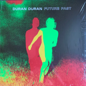 Future Past (LP GREEN) - Duran Duran - Autografato