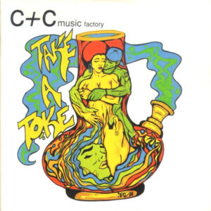 Take A Toke (The Remix) (CDS) - C + C Music Factory