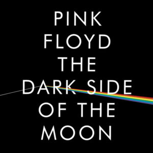 The Dark Side Of The Moon - Pink Floyd