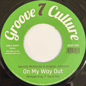 On My Way Out (7”) - Derrick McKenzie & Angela Johnson