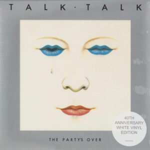 The Party's Over - Talk Talk