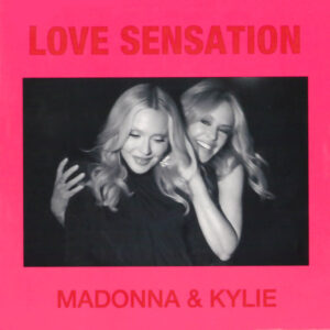 Love Sensation (CDS USA) - Madonna & Kylie Minogue