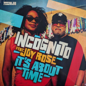 It's About Time (10”) - Incognito Feat. Joy Rose