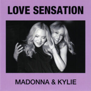 Love Sensation (CD Single AU) - Madonna & Kylie Minogue