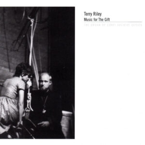 Music For The Gift (CD) - Terry Riley