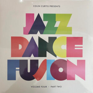 Jazz Dance Fusion Volume Four (Part Two) 2 LP - Colin Curtis