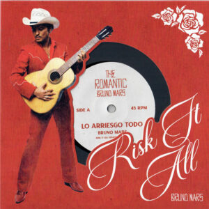 Lo Arriesgo Todo (7”) - Bruno Mars