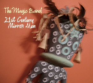 21st Century Mirror Men (CD + DVD) - The Magic Band