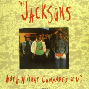 Nothin (That Compares 2 U) (CDS) - The Jacksons