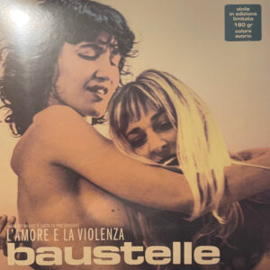 L'amore E La Violenza (LP Ivory) - Baustelle